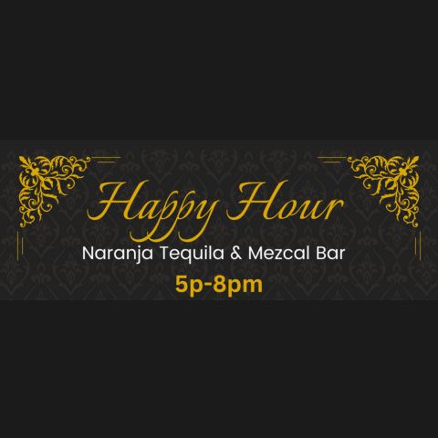 Happy Hour at Naranja Tequila Bar